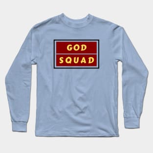 God Squad | Christian Typography Long Sleeve T-Shirt